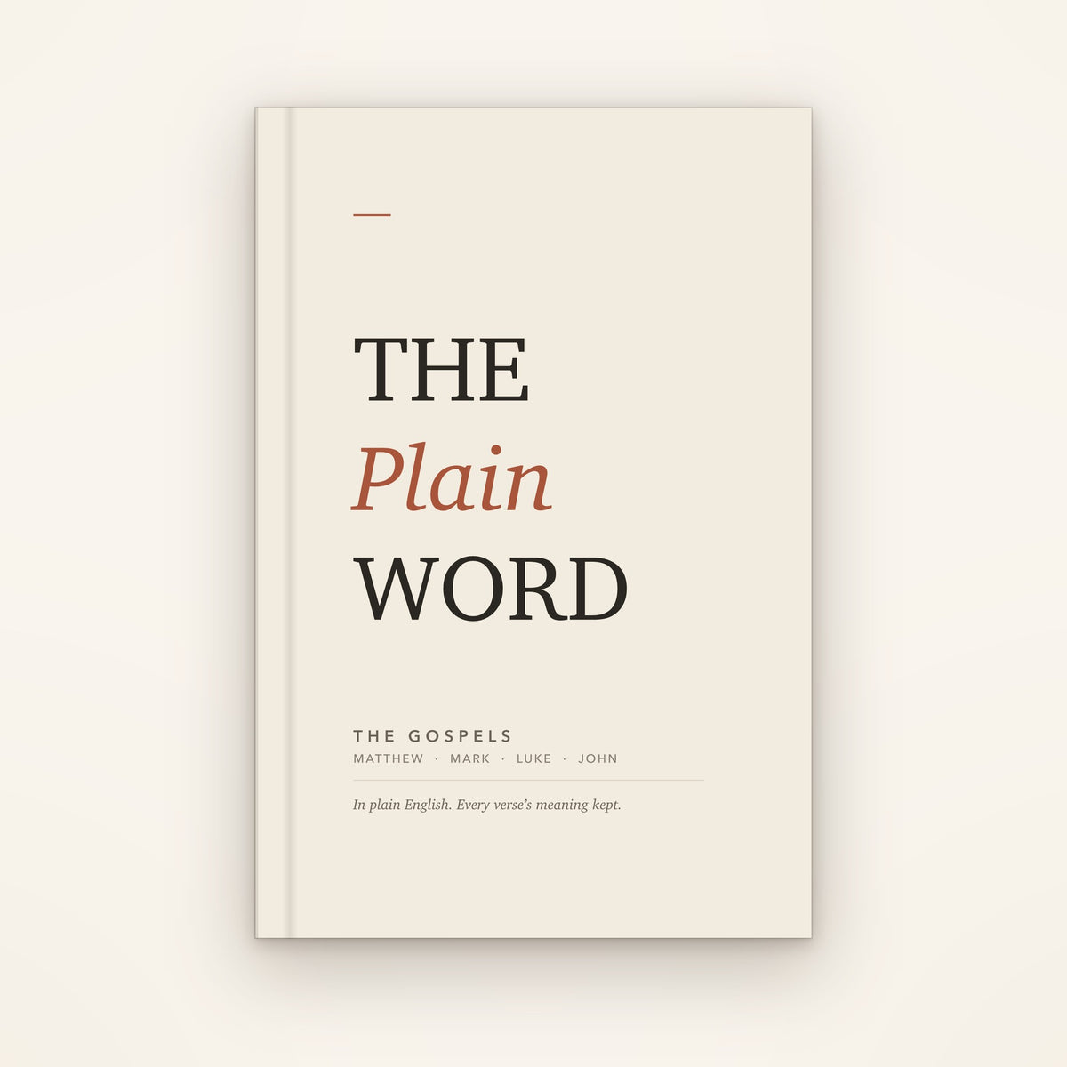 The Plain Word: The Gospels, hardcover gift edition, front cover